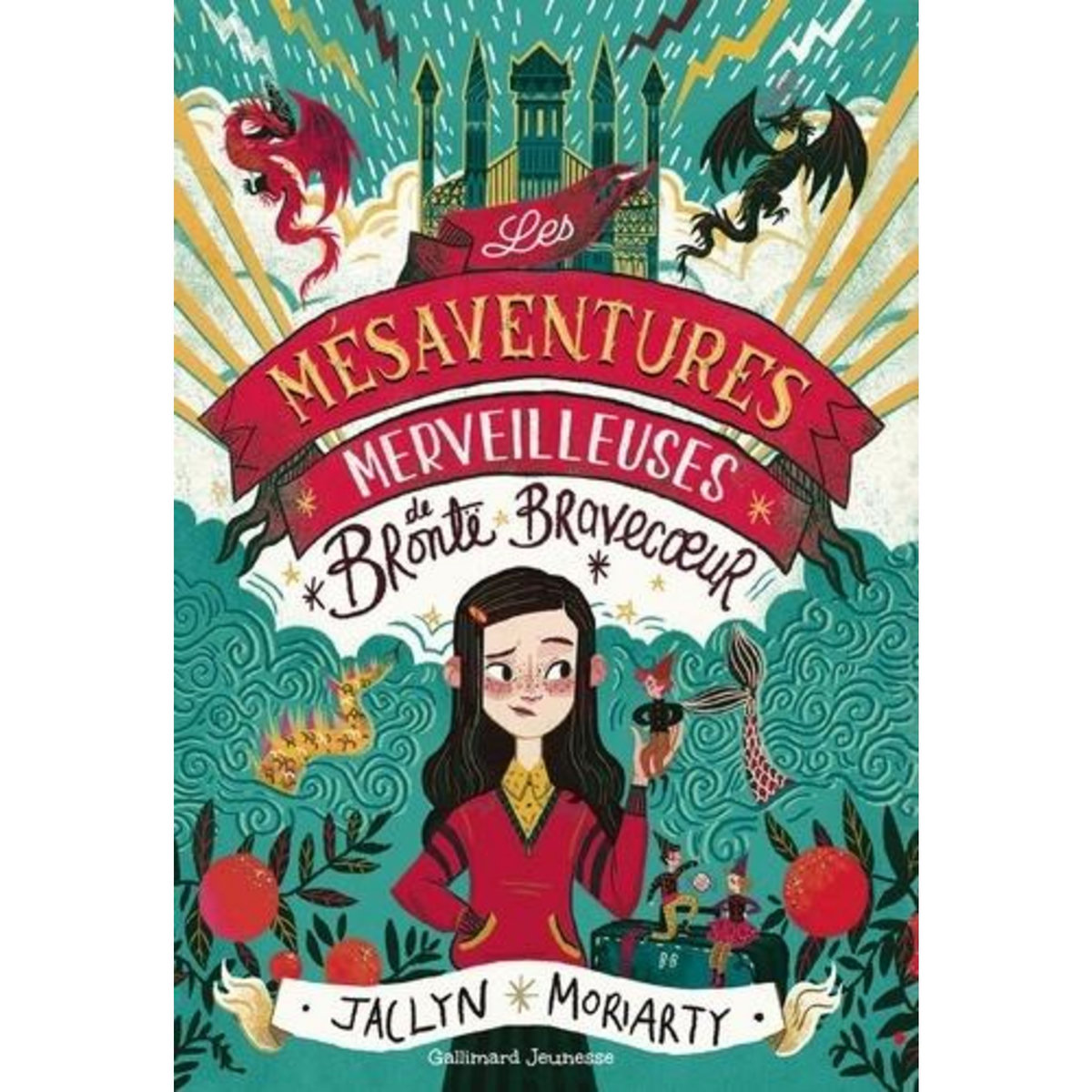 LES MESAVENTURES MERVEILLEUSES DE BRONTE BRAVECOEUR, Moriarty Jaclyn