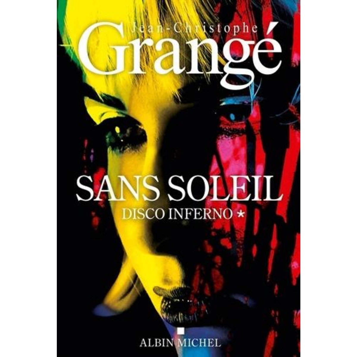 SANS SOLEIL TOME 1 : DISCO INFERNO, Grangé Jean-Christophe