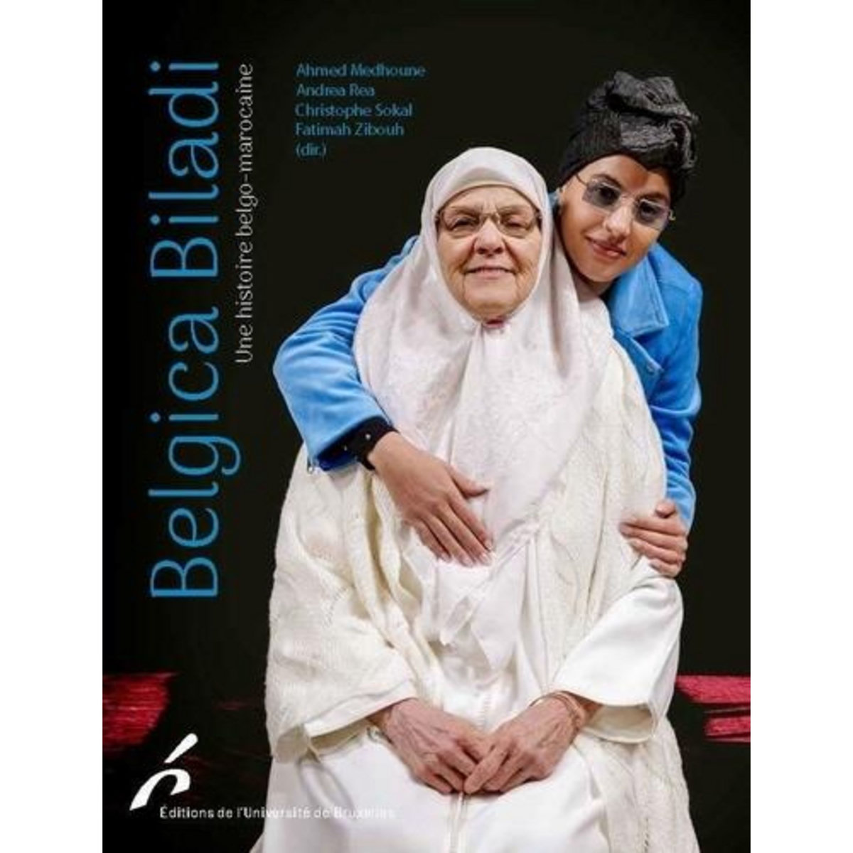 BELGICA BILADI. UNE HISTOIRE BELGO-MAROCAINE, Medhoune Ahmed