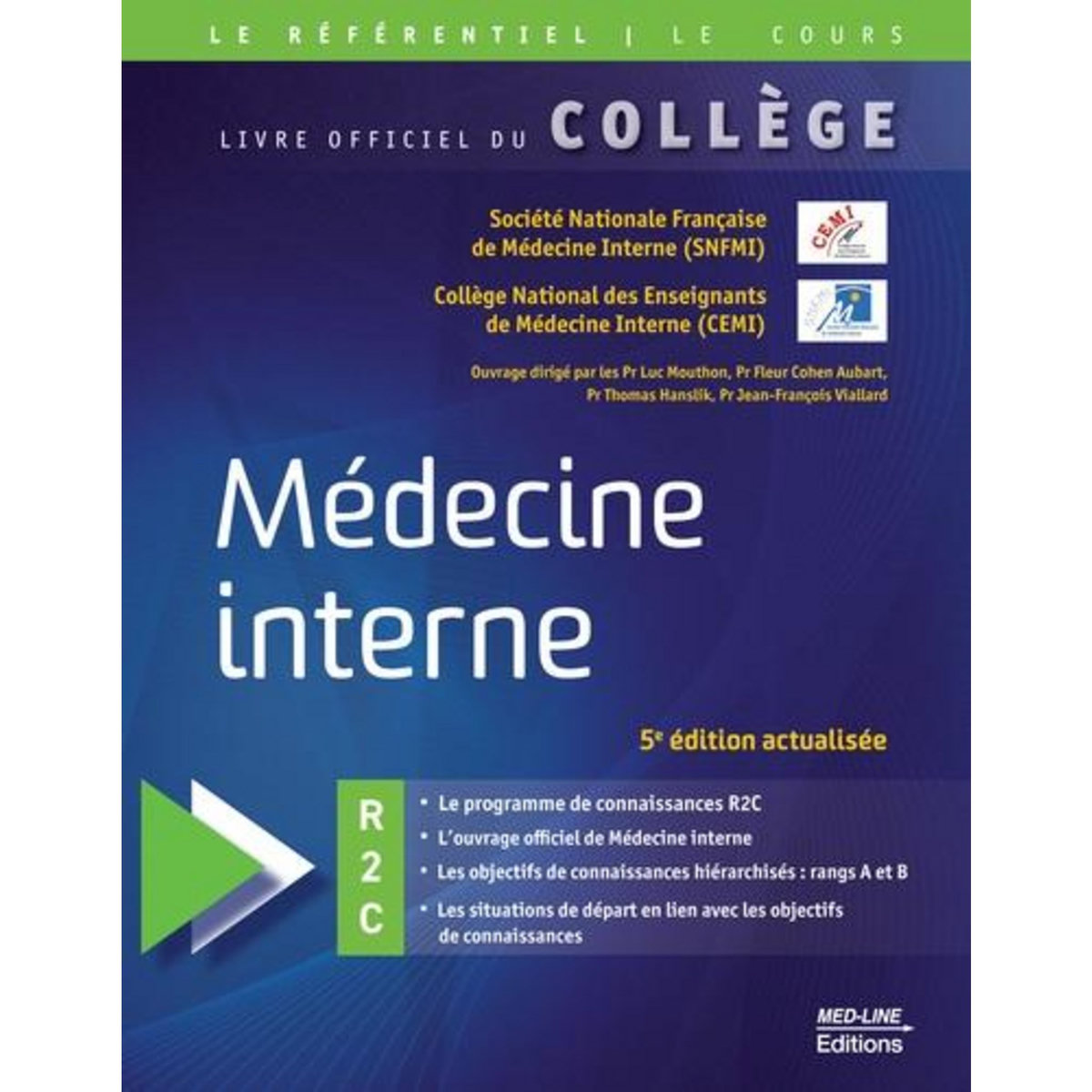 MEDECINE INTERNE. 5E EDITION ACTUALISEE, SNFMI