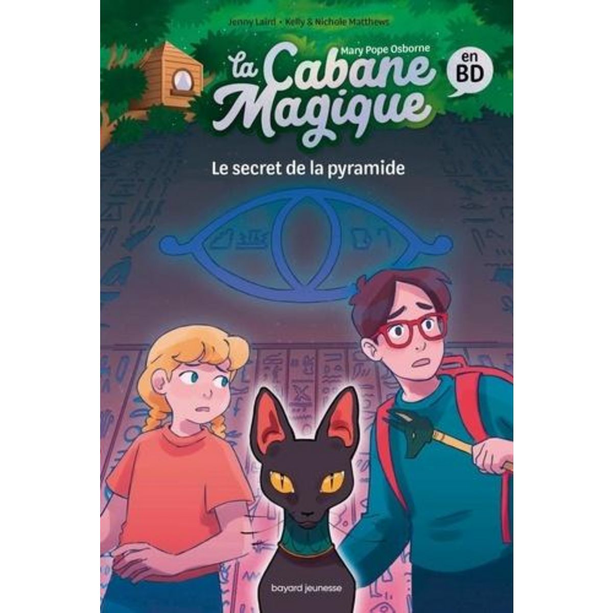 LA CABANE MAGIQUE EN BD TOME 3 : LE SECRET DE LA PYRAMIDE, Laird Jenny