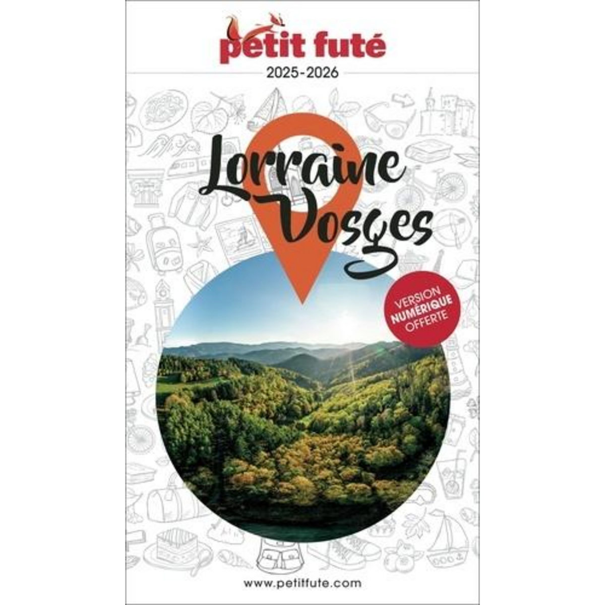PETIT FUTE LORRAINE-VOSGES. EDITION 2025-2026, Petit Futé