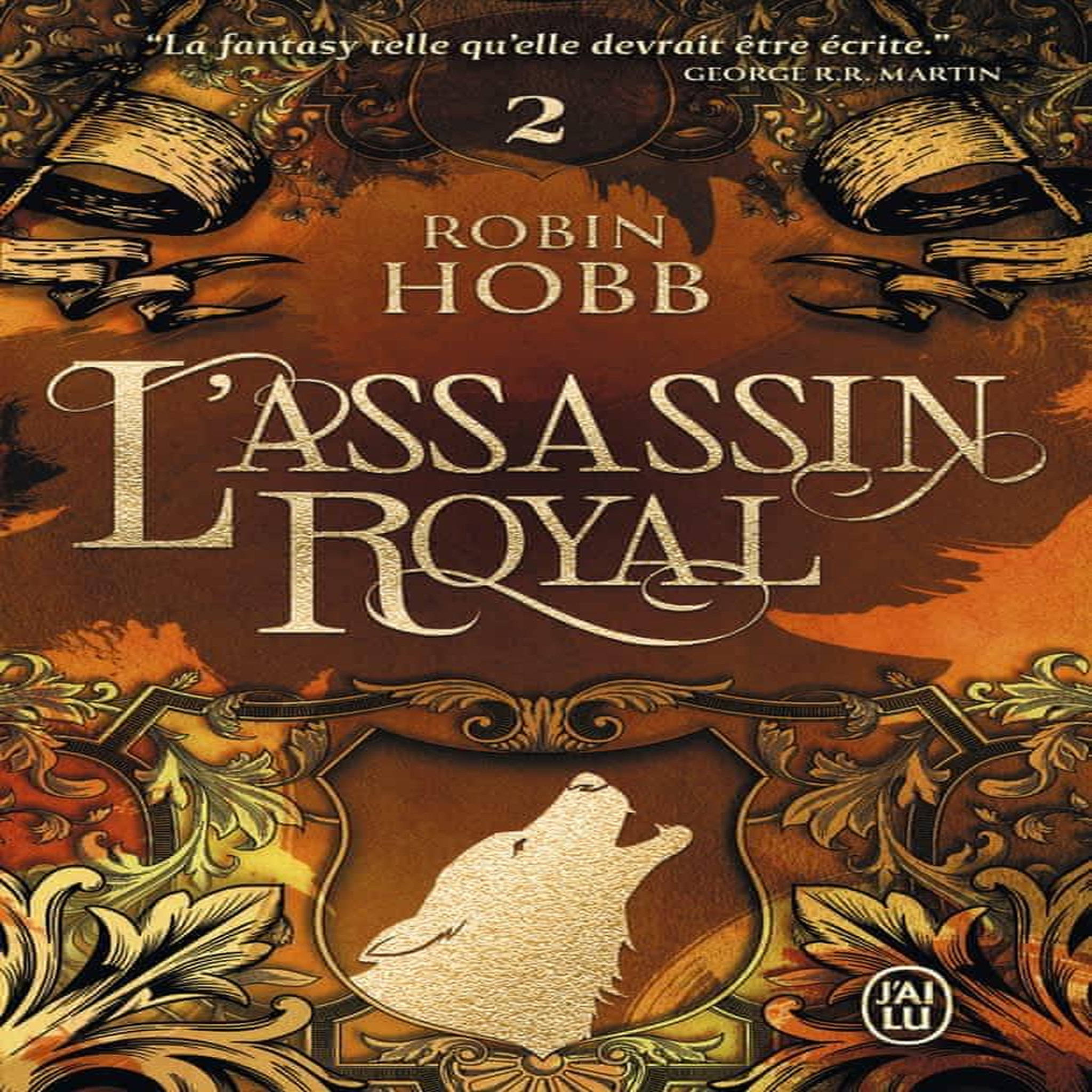 L'ASSASSIN ROYAL TOME 2 : L'ASSASSIN DU ROI, Hobb Robin
