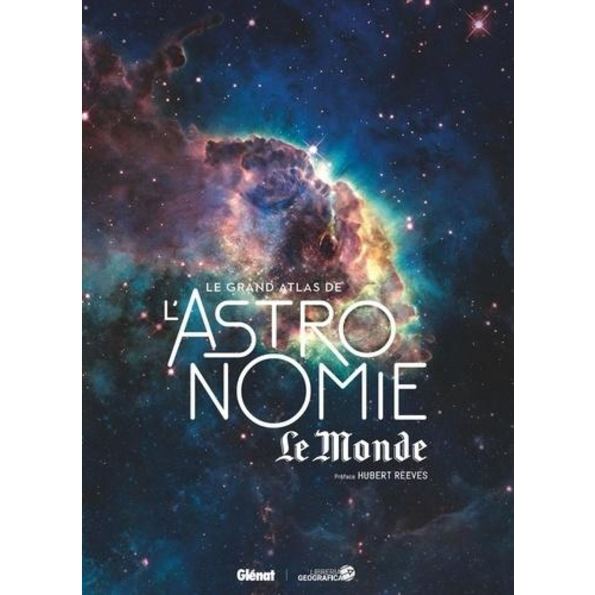 LE GRAND ATLAS DE L'ASTRONOMIE LE MONDE. 8E EDITION, Libreria ...