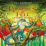 LES ROYAUMES DE FEU - LA BANDE DESSINEE TOME 3 : AU COEUR DE LA JUNGLE, Sutherland Tui-T