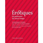 EROTIQUES. 69 POETESSES DE NOTRE TEMPS, Lefauconnier Ariane
