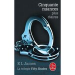 FIFTY SHADES TOME 3 : CINQUANTE NUANCES PLUS CLAIRES, James E.L.