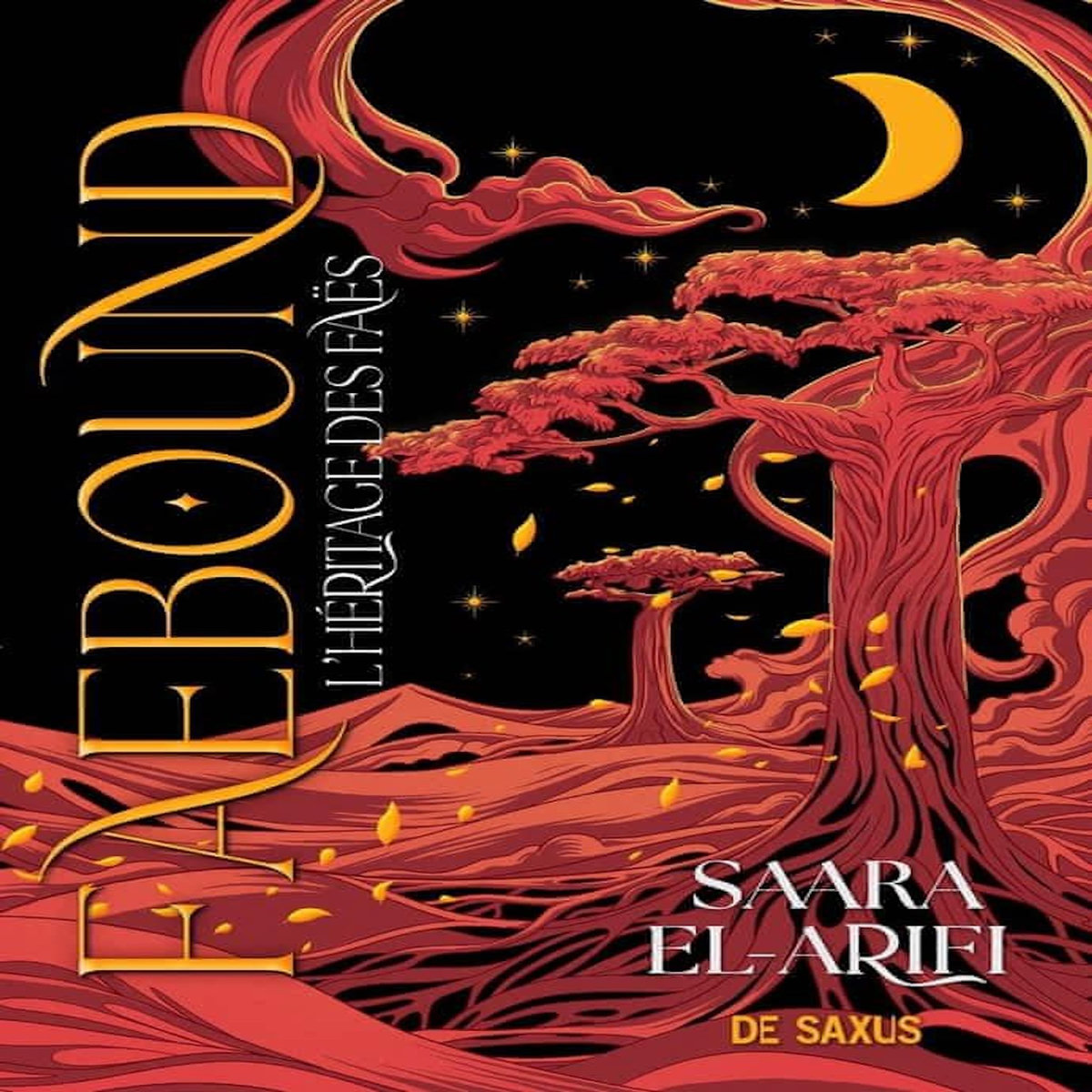 FAEBOUND - L'HERITAGE DES FAES TOME 1 , El-Arifi Saara