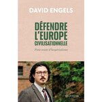 DEFENDRE L'EUROPE CIVILISATIONNELLE. PETIT TRAITE HESPERIALISTE, Engels David