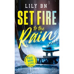 SET FIRE TO THE RAIN, Bn Lily