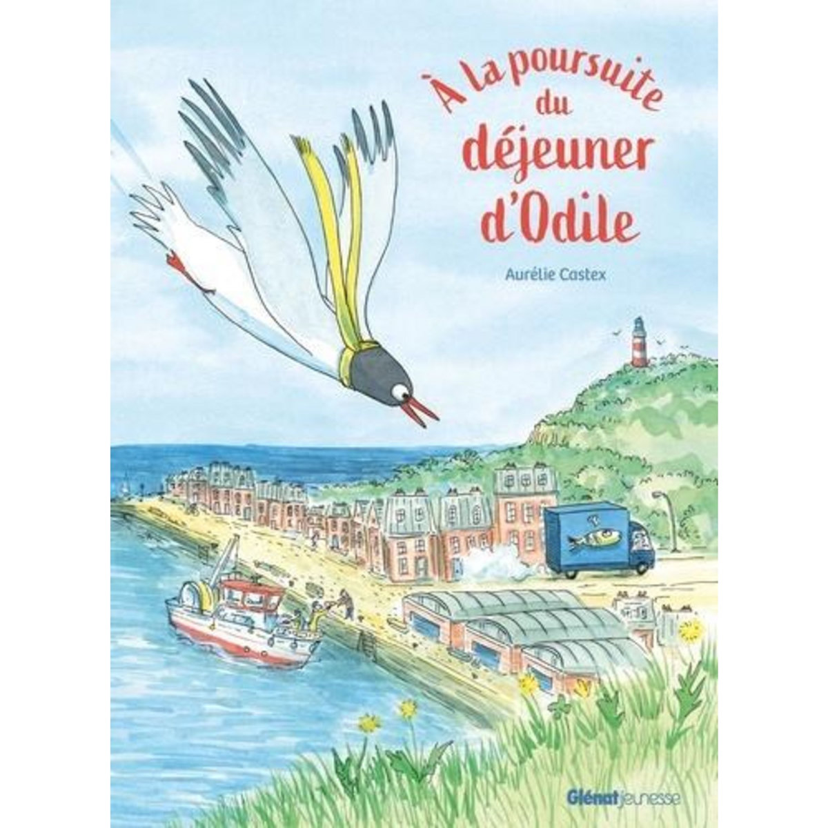 A LA POURSUITE DU DEJEUNER D'ODILE, Castex Aurélie