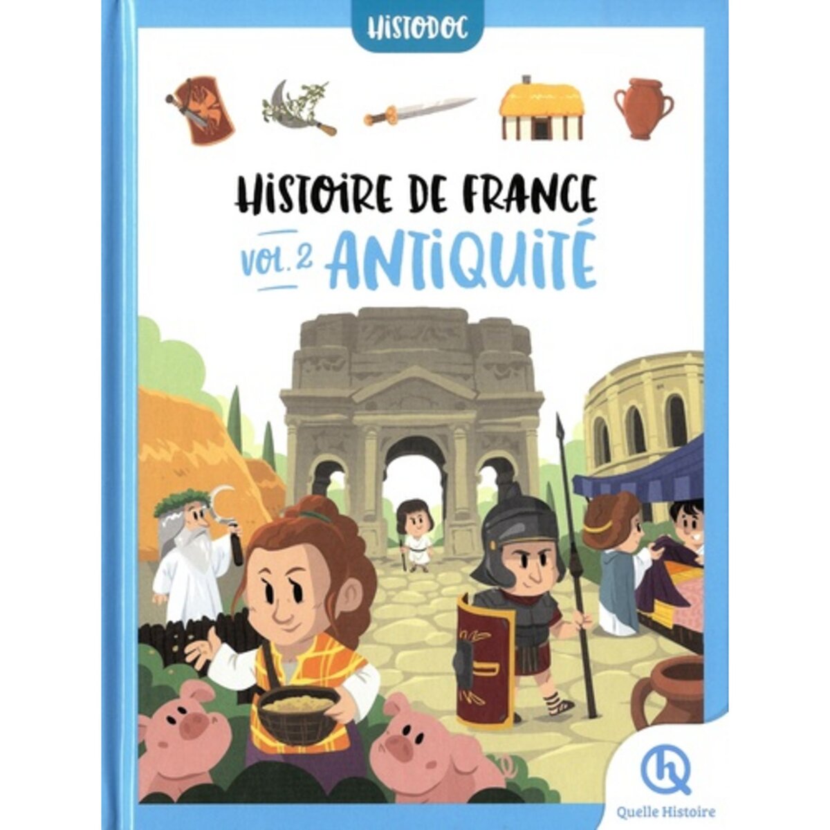  HISTOIRE DE FRANCE. TOME 2, ANTIQUITE, Wennagel Bruno