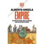 EMPIRE. UN FABULEUX VOYAGE CHEZ LES ROMAINS AVEC UN SESTERCE EN POCHE, Angela Alberto