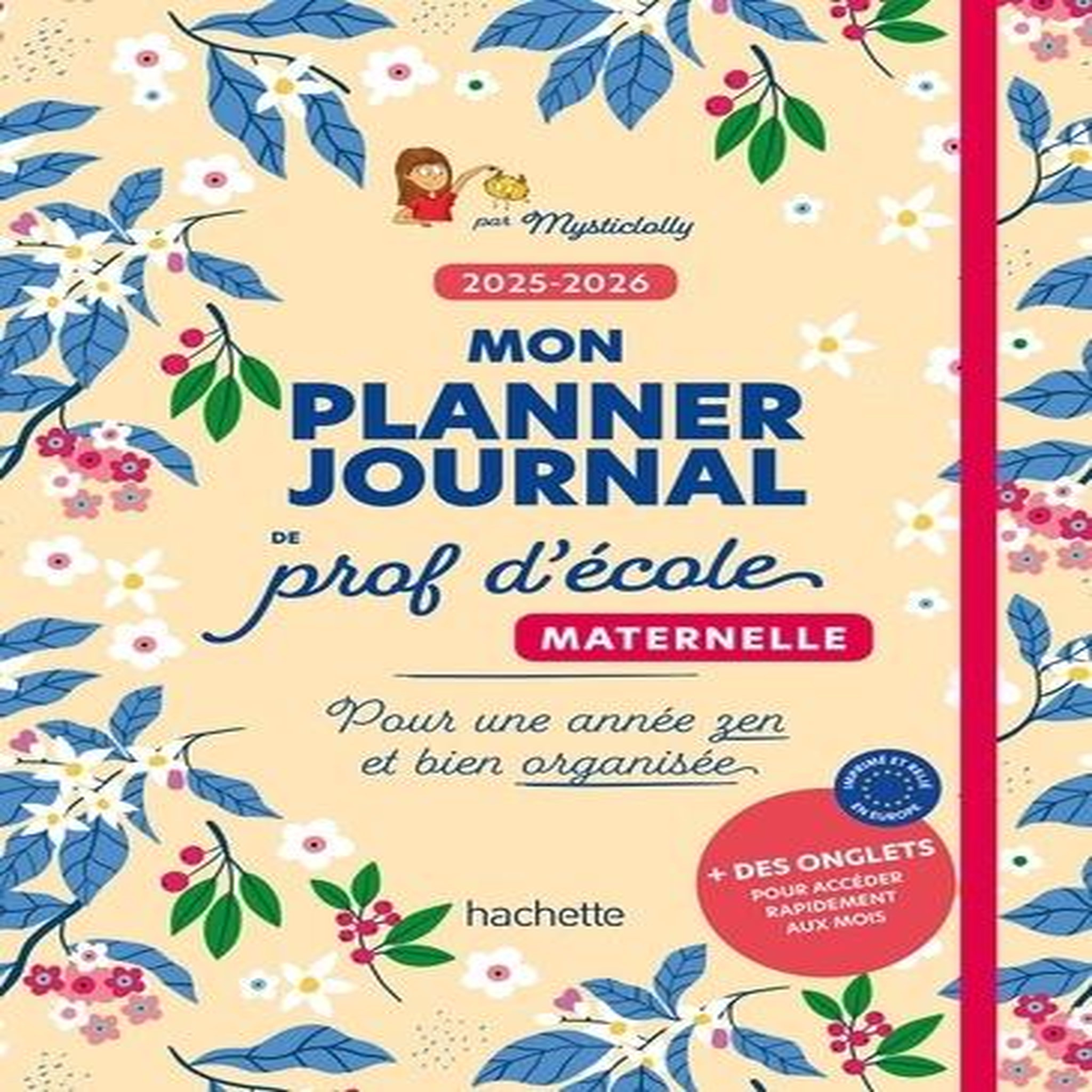 MON PLANNER JOURNAL DE PROF D'ECOLE MATERNELLE. EDITION 2025-2026, MysticLolly