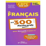 LE FRANCAIS EN 300 FLASHCARDS. ECRIT & ORAL, EDITION 2026-2027, Loison Marc