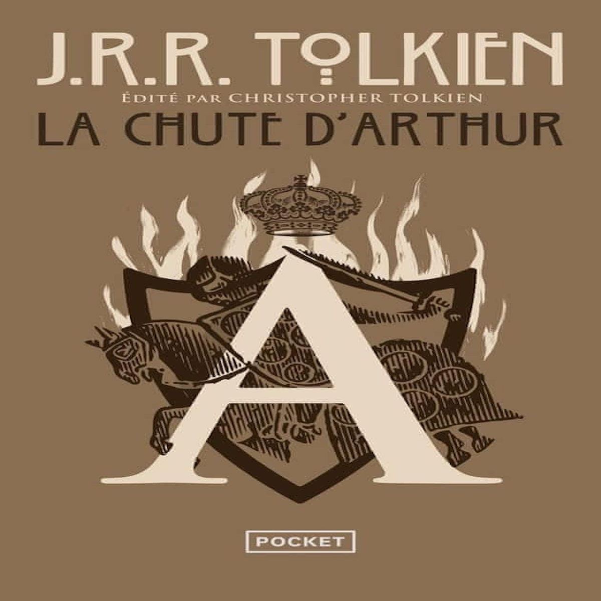 LA CHUTE D'ARTHUR, Tolkien John Ronald Reuel