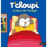 T'CHOUPI A PEUR DE L'ORAGE, Courtin Thierry