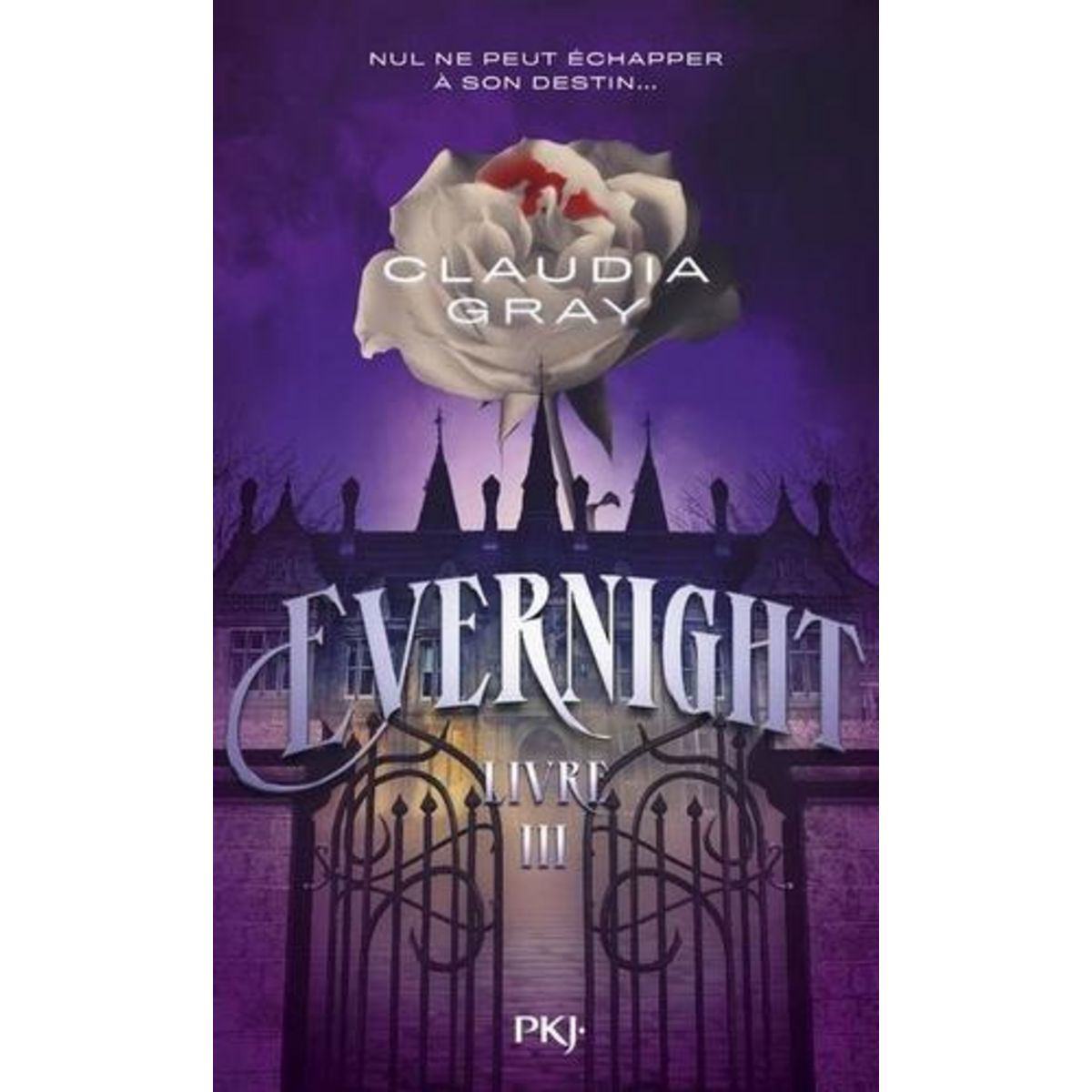 EVERNIGHT TOME 3 , Gray Claudia