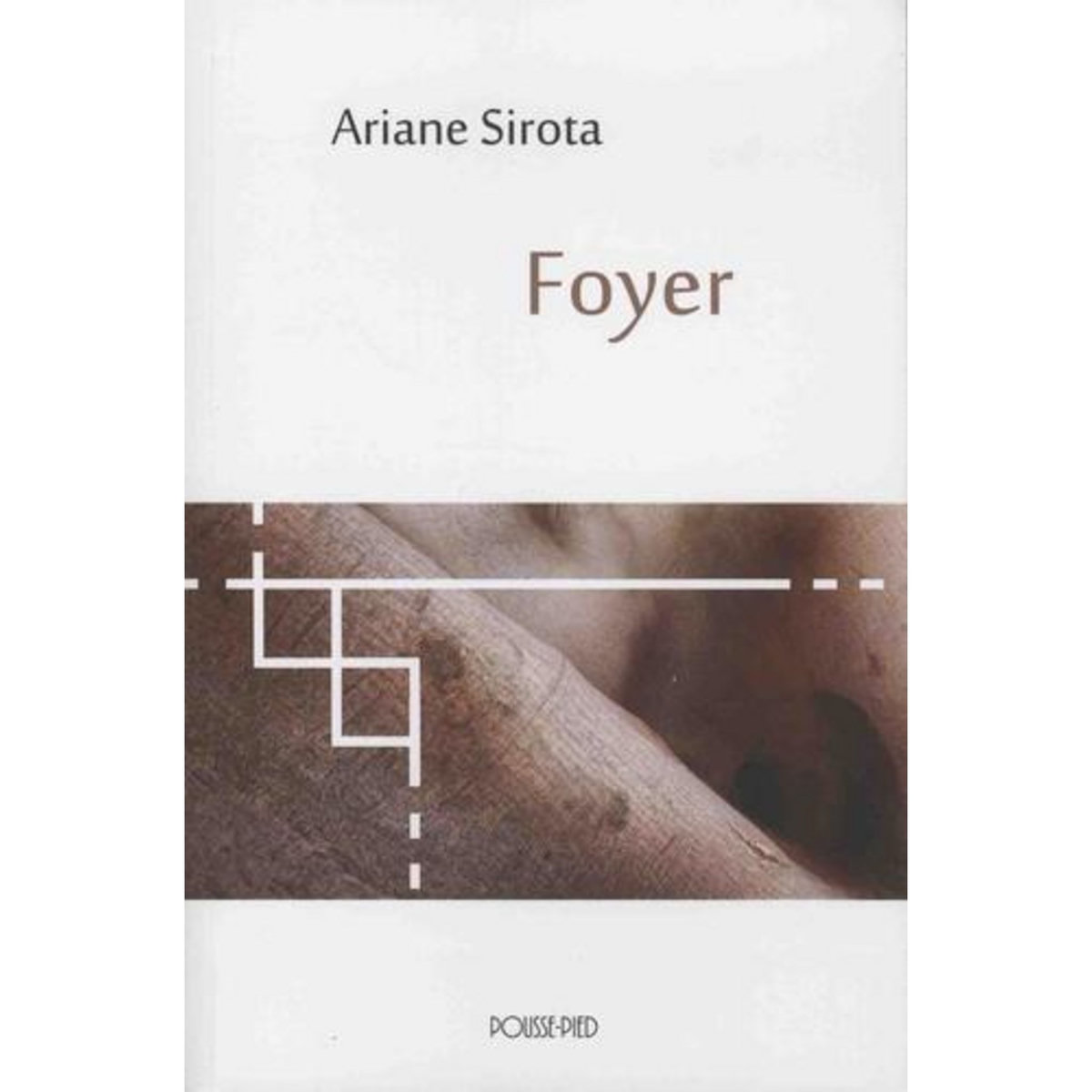 FOYER, Sirota Ariane