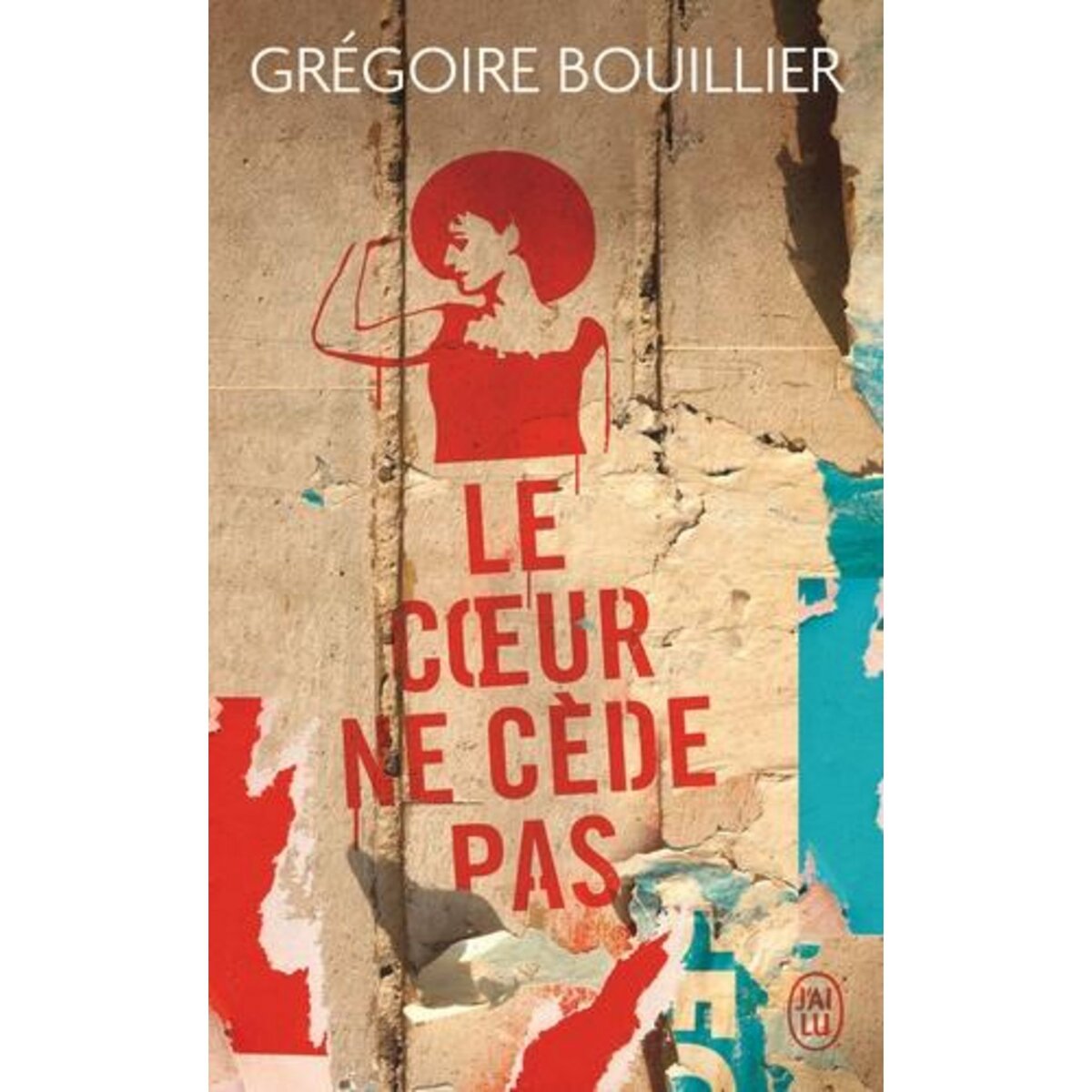 LE COEUR NE CEDE PAS, Bouillier Grégoire