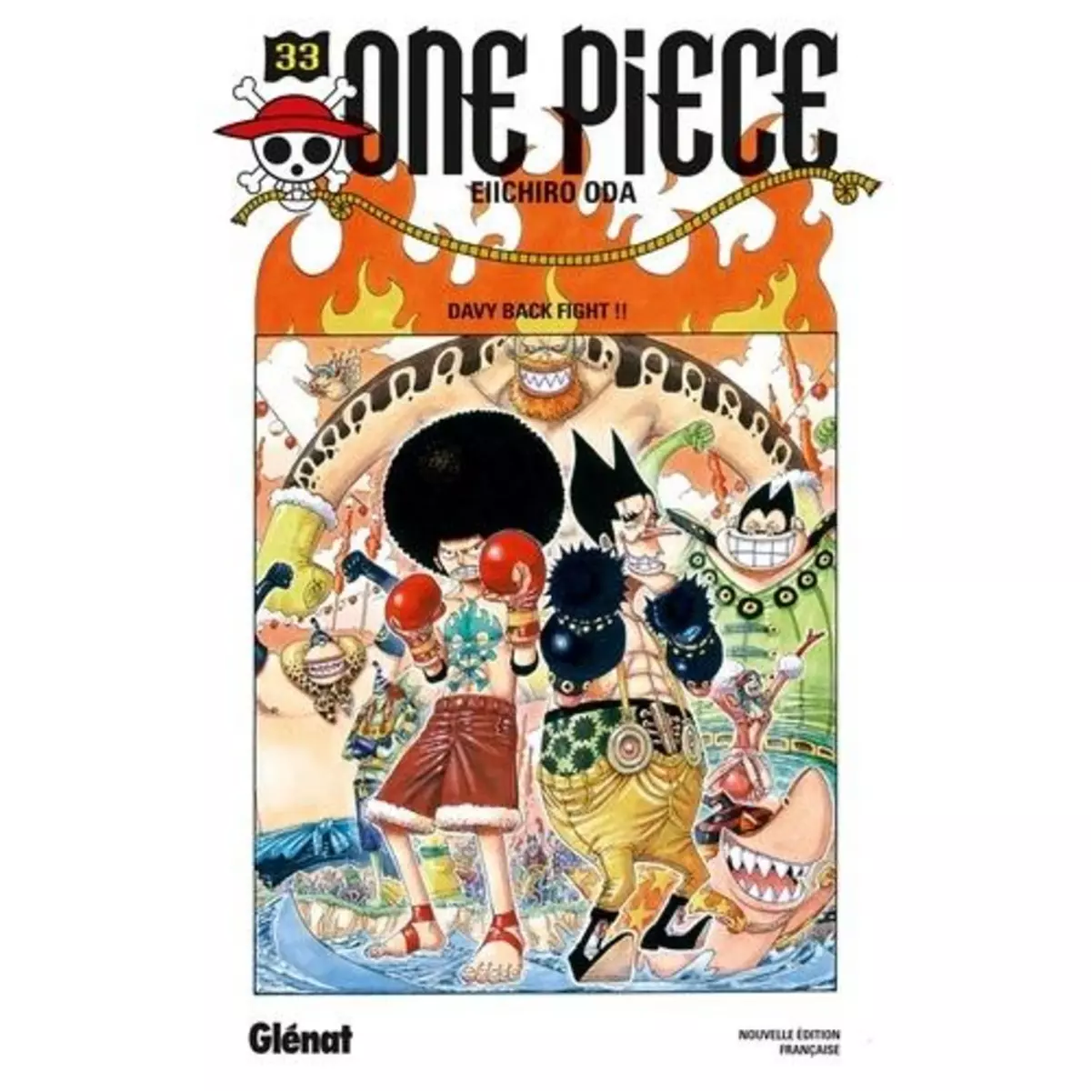  ONE PIECE TOME 33 : DAVY BACK FIGHT !!, Oda Eiichirô