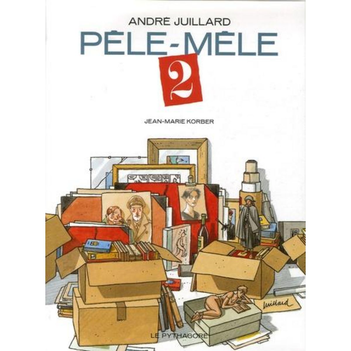 PELE-MELE ANDRE JUILLARD. TOME 2, Juillard André