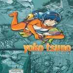 YOKO TSUNO L'INTEGRALE TOME 6 : ROBOTS D'ICI ET D'AILLEURS, Leloup Roger