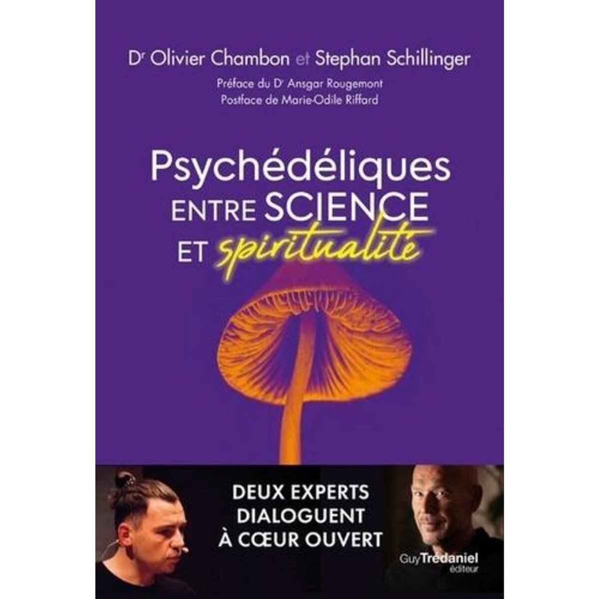  PSYCHEDELIQUES. ENTRE SCIENCE ET SPIRITUALITE, Chambon Olivier