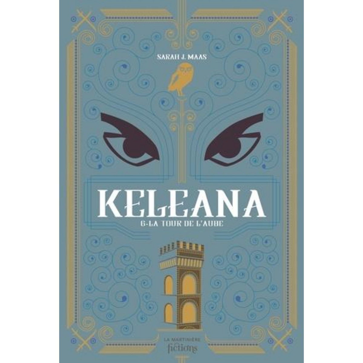 KELEANA TOME 6 : LA TOUR DE L'AUBE, Maas Sarah J.