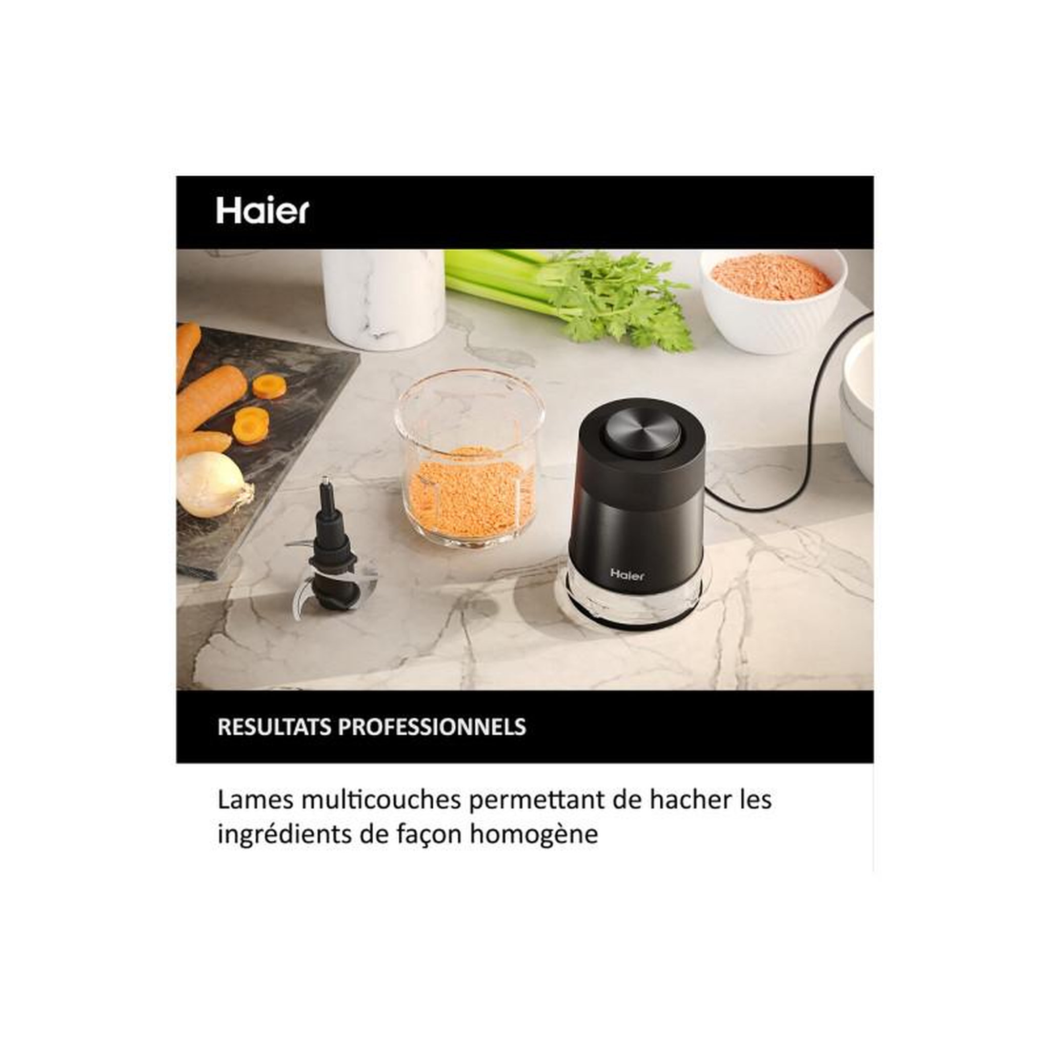 Voir la diapositive 2 : HAIER Hachoir Haier Mini Hachoir HAIER I Master Série 5