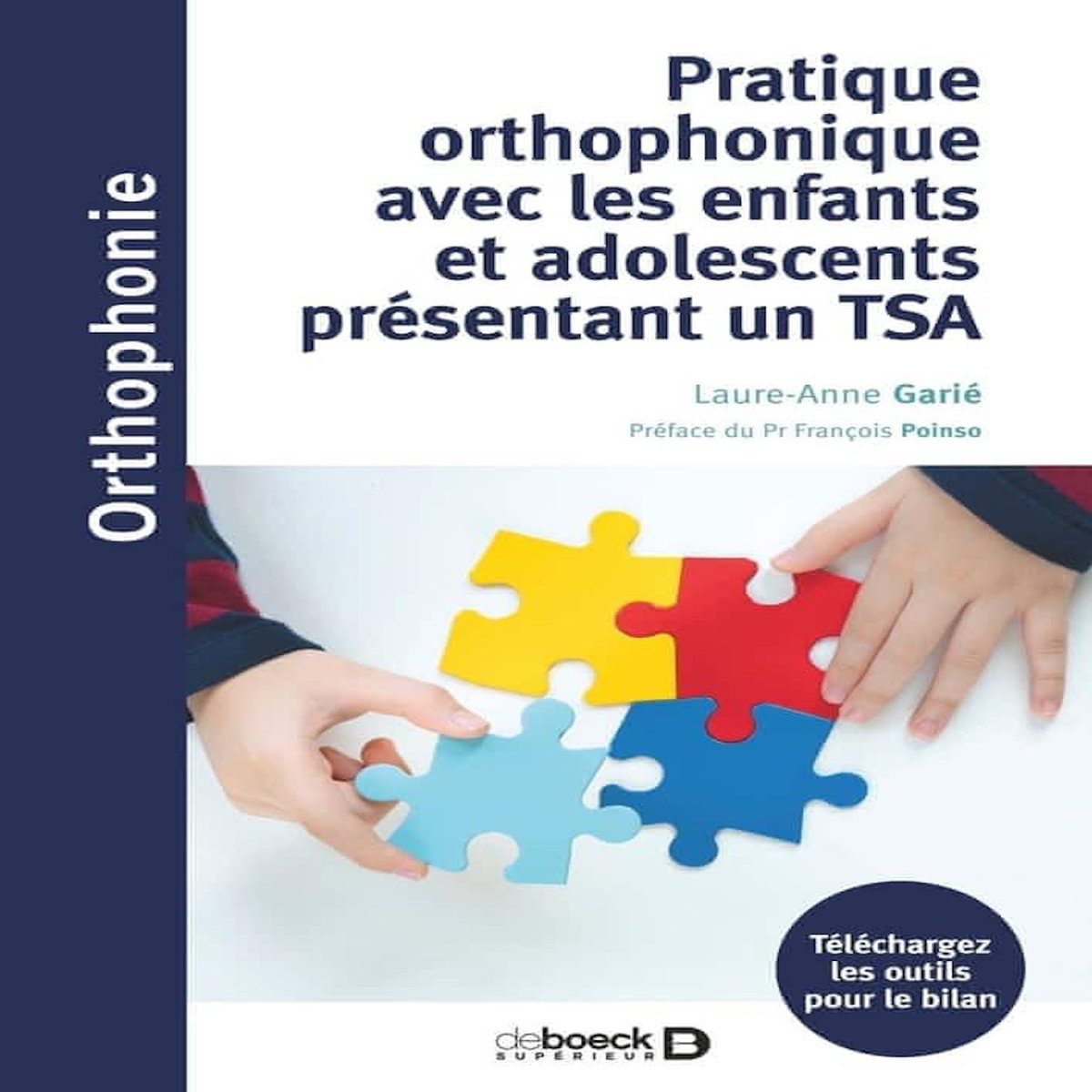 PRATIQUE ORTHOPHONIQUE AVEC LES ENFANTS ET ADOLESCENTS PRESENTANT UN TSA, Garié Laure-Anne