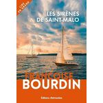LES SIRENES DE SAINT-MALO [EDITION EN GROS CARACTERES], Bourdin Françoise