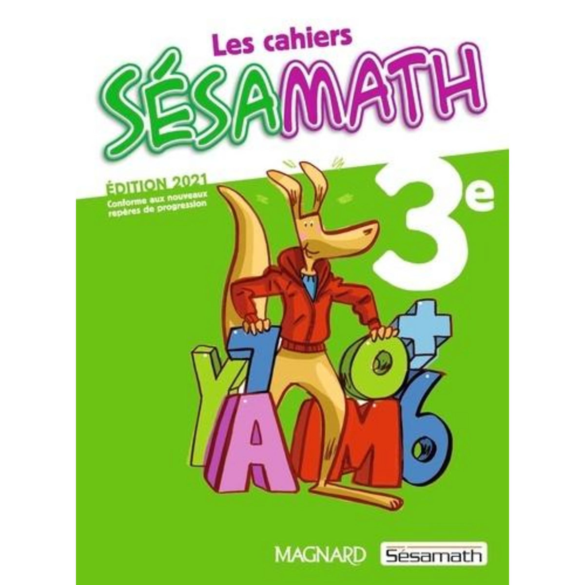 LES CAHIERS SESAMATH 3E. EDITION 2021, Sésamath