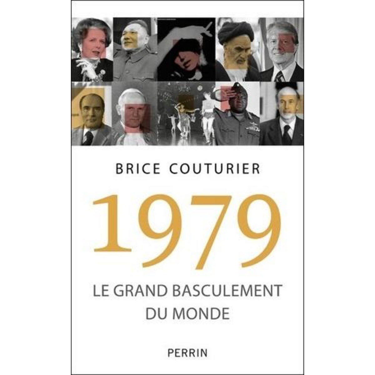 1979, LE GRAND BASCULEMENT DU MONDE, Couturier Brice