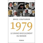 1979, LE GRAND BASCULEMENT DU MONDE, Couturier Brice
