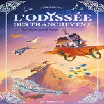 L'ODYSSEE DES TRANCHEVENT TOME 1 : LA DAME SANS DEESSE, Delpra Noémie
