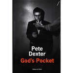 GOD'S POCKET, Dexter Pete