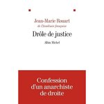 DROLE DE JUSTICE. PRECEDE D'UN ESSAI SUR LA JUSTICE, Rouart Jean-Marie