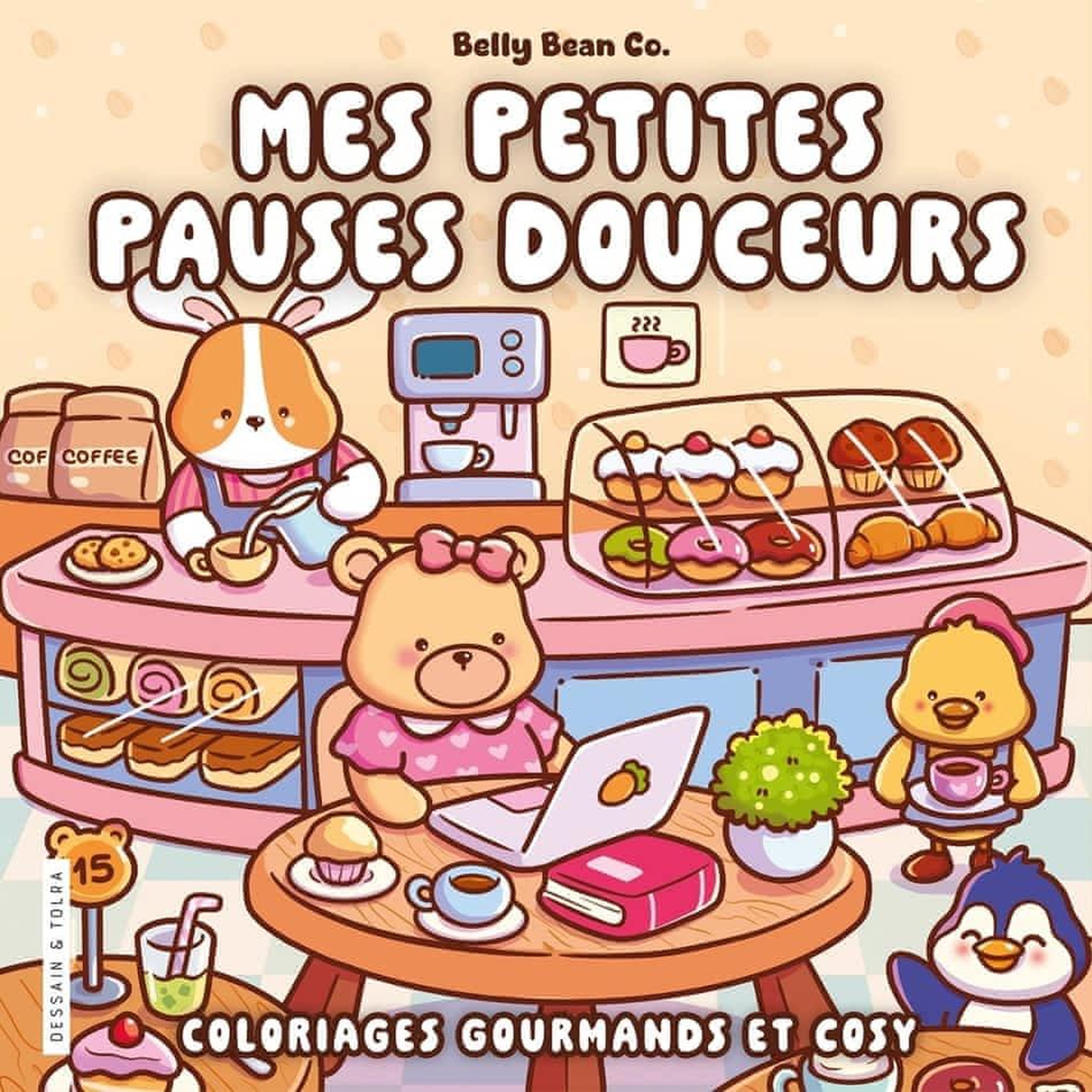 MES PETITES PAUSES DOUCEURS. COLORIAGES GOURMANDS ET COSY, Belly Bean Co.