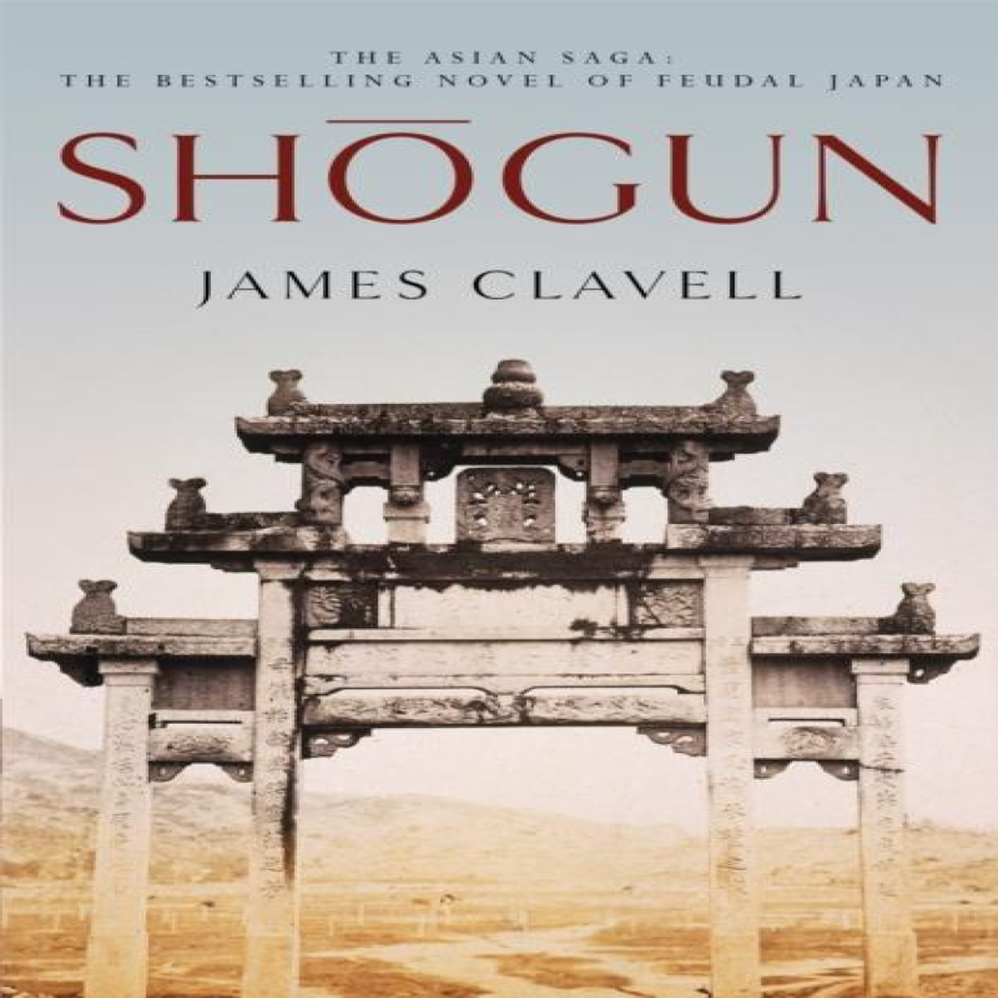 LIVRES Shogun : Book One of the Asian Saga - The book that inspired the Emmy, Bafta and Golden Globe Award-winning TV show