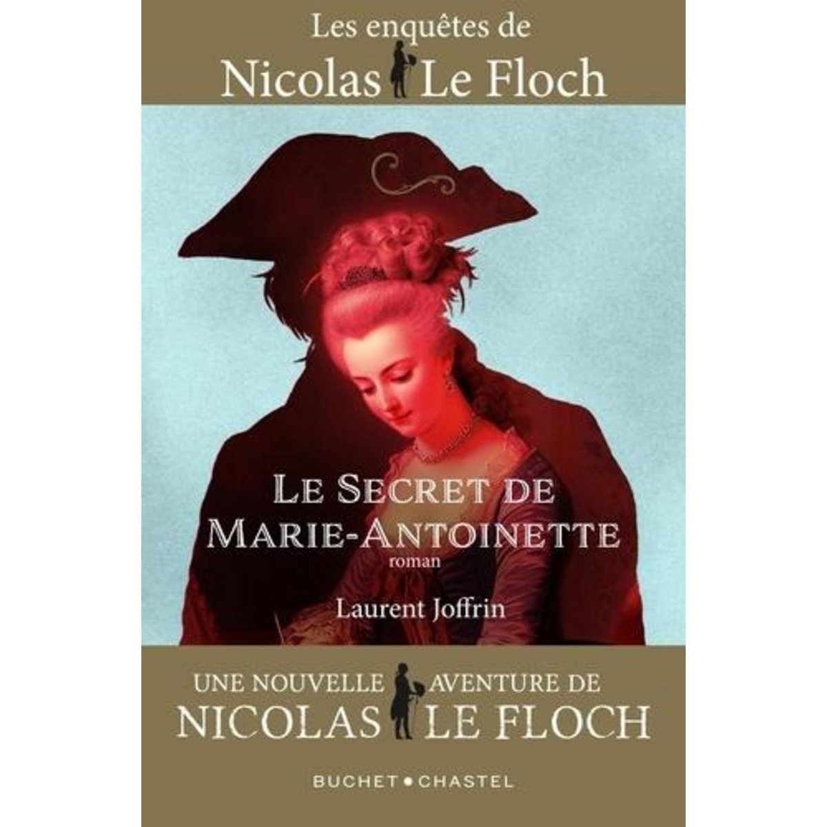 LE SECRET DE MARIE-ANTOINETTE, Joffrin Laurent
