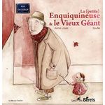 LA PETITE ENQUIQUINEUSE ET LE VIEUX GEANT, Loyer Anne