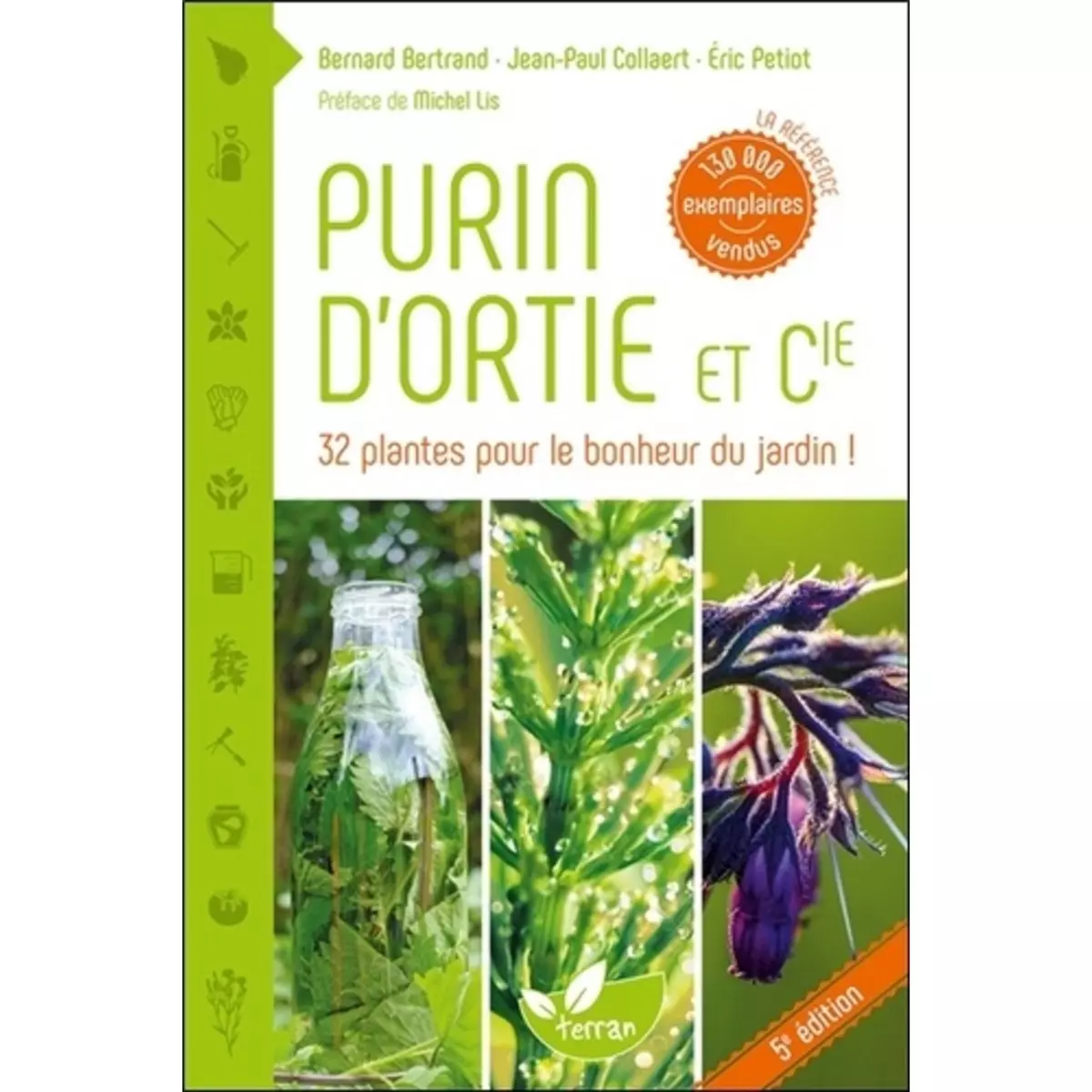  PURIN D'ORTIE ET COMPAGNIE. LES PLANTES AU SECOURS DES PLANTES, 4E EDITION, Bertrand Bernard
