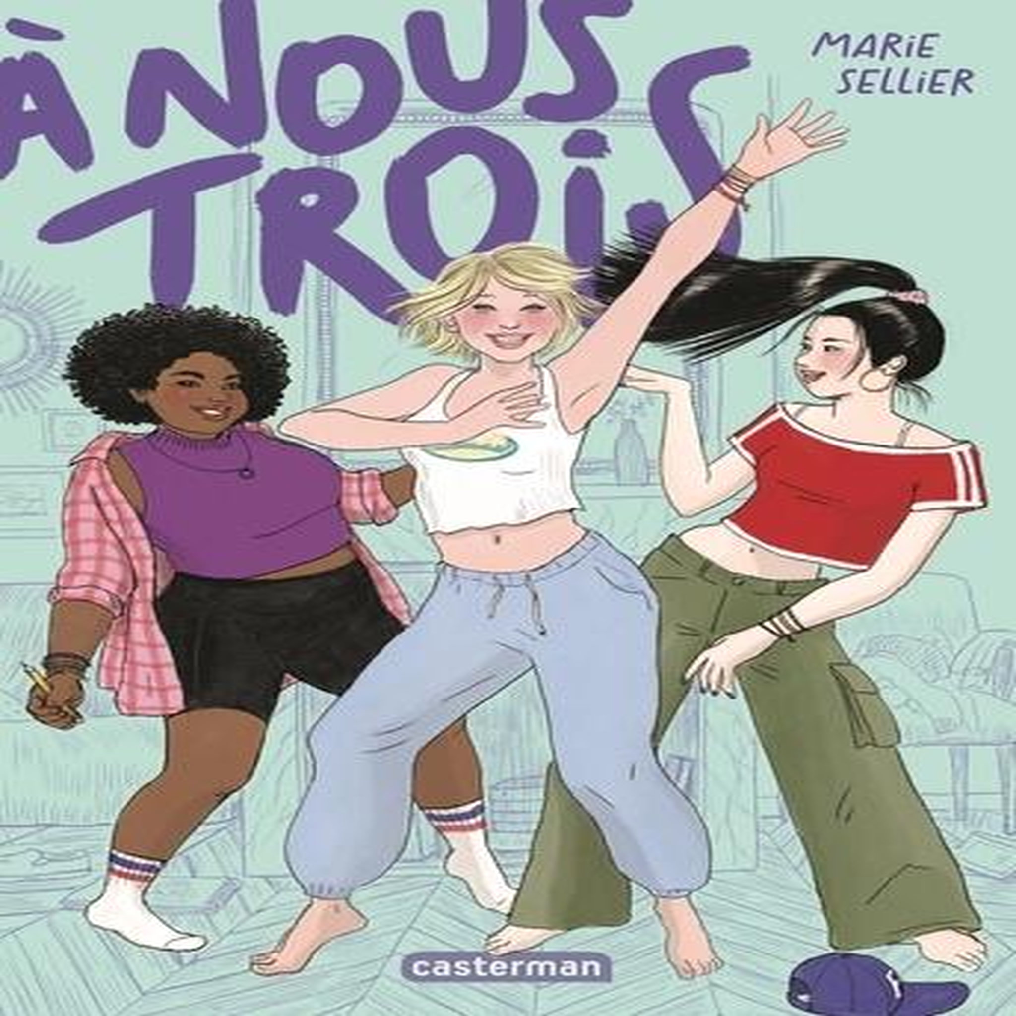 A NOUS TROIS, Sellier Marie