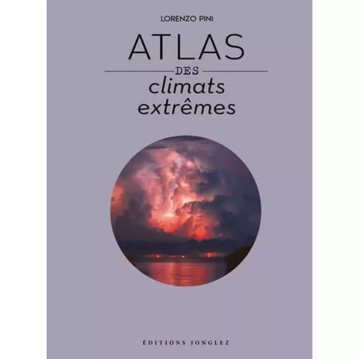  ATLAS DES CLIMATS EXTREMES, Pini Lorenzo