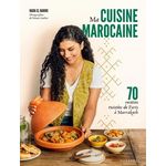 MA CUISINE MAROCAINE. 70 RECETTES TWISTEES DE PARIS A MARRAKECH, El Hanini Nada