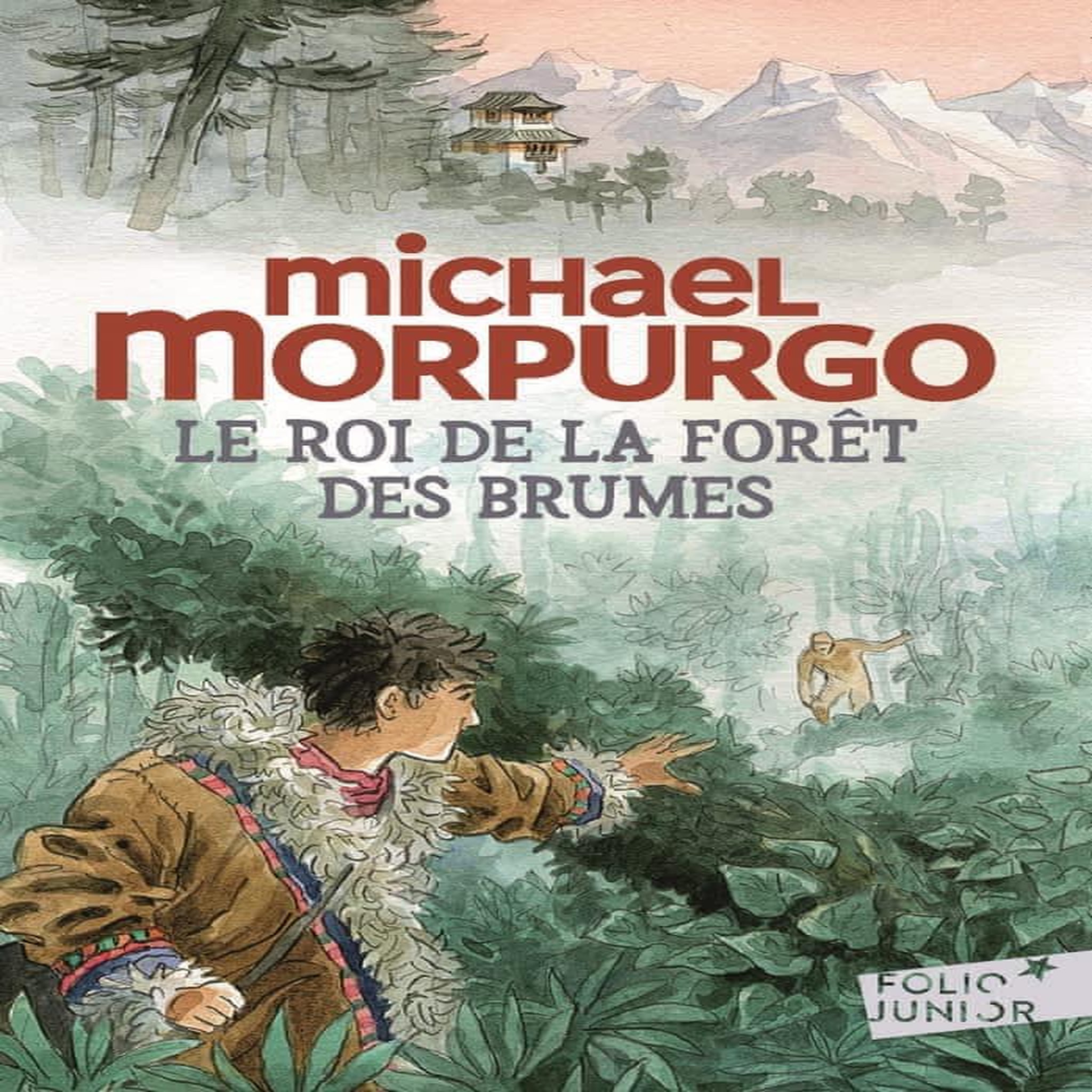 LE ROI DE LA FORET DES BRUMES, Morpurgo Michael