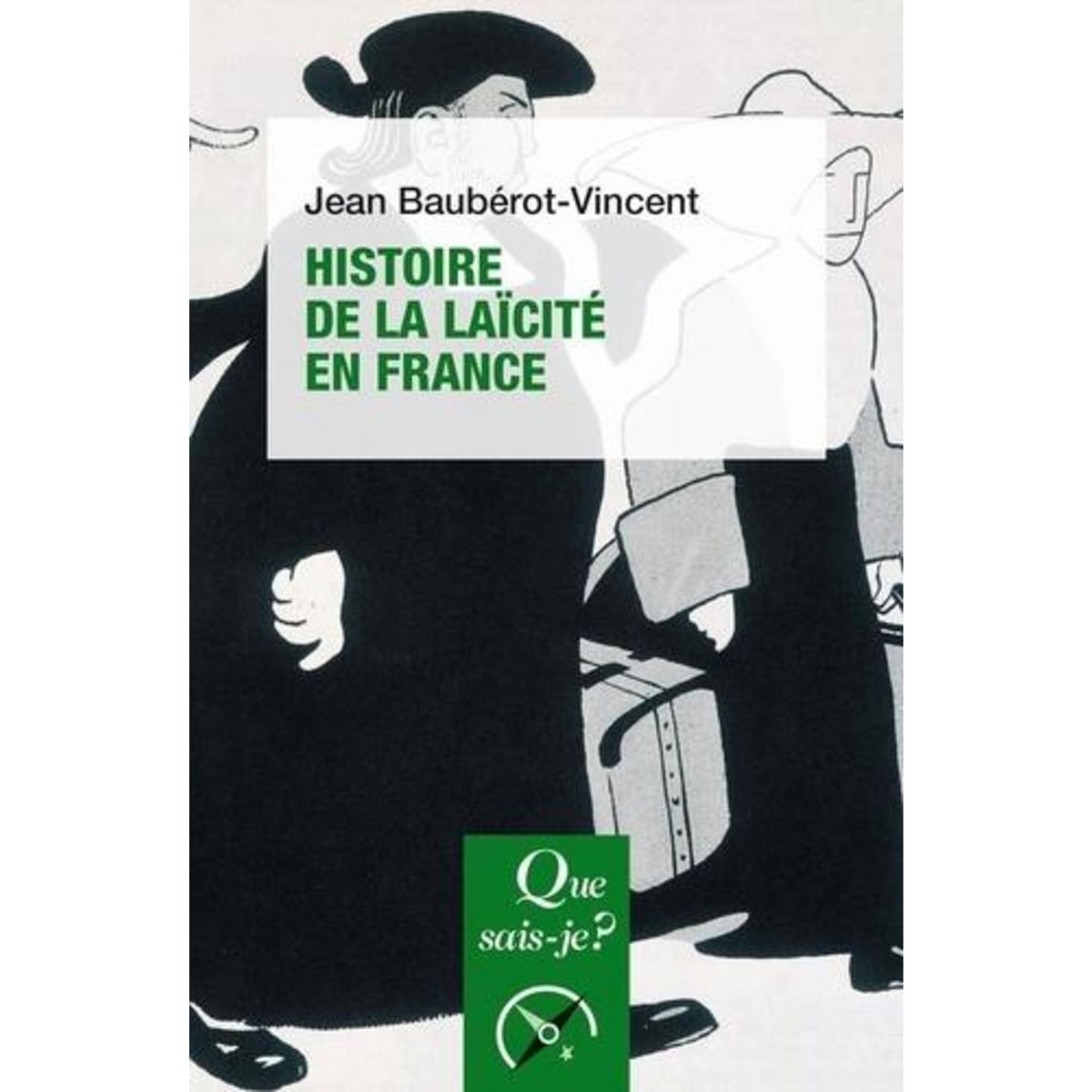 HISTOIRE DE LA LAICITE EN FRANCE, Baubérot-vincent Jean