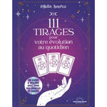 111 TIRAGES POUR VOTRE EVOLUTION AU QUOTIDIEN, Ismérie Bella