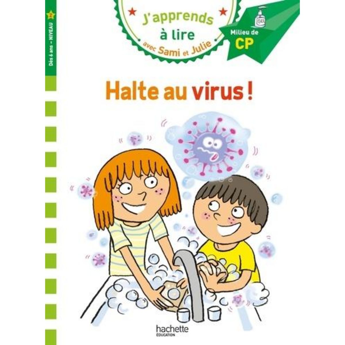 J'APPRENDS A LIRE AVEC SAMI ET JULIE : HALTE AU VIRUS ! MILIEU DE CP, NIVEAU 2, Bonté Thérèse